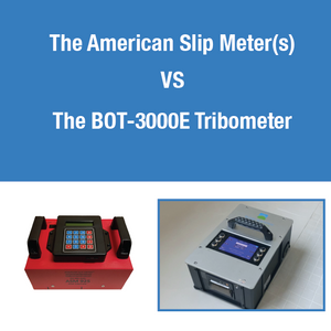 The American Slip Meter (ASM 825A or ASM 925) vs The BOT-3000E