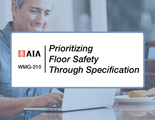 AIA Continuing Education Course: WMG-210 - Walkway Management Group